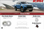 KPR Brakes - 4x4 4WD Brake Upgrades (Disc Rotors / Brake Pads / Brake Hose / Brake Booster ) FOR ISUZU D-MAX